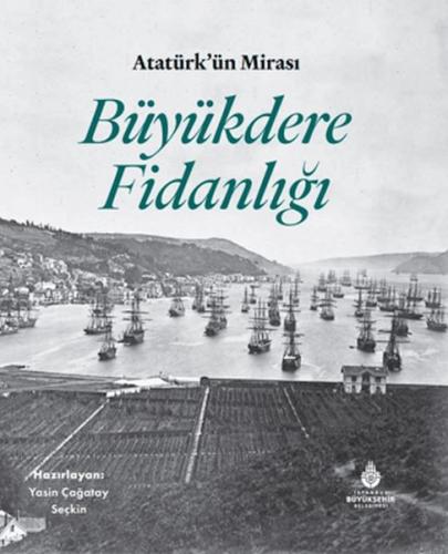 Kurye Kitabevi - Atatürk'Ün Mirası Büyükdere Fidanlığı