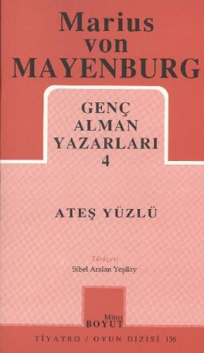 Kurye Kitabevi - Genç Alman Yazarları-4: Ateş Yüzlü