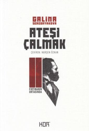 Kurye Kitabevi - Ateşi Çalmak 2-Fırtınanın Ortasında