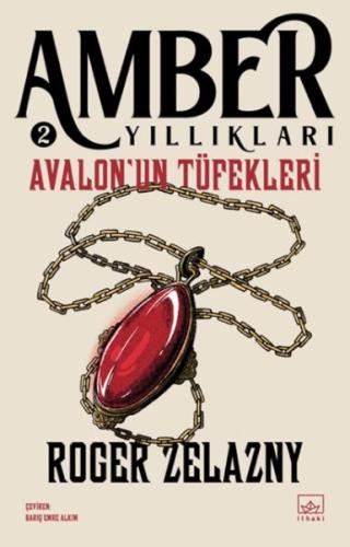 Kurye Kitabevi - Avalon’un Tüfekleri - Amber Yıllıkları 2