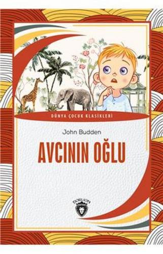 Kurye Kitabevi - Avcının Oğlu Dünya Çocuk Klasikleri (7-12 Yaş)