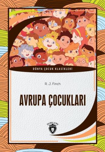 Kurye Kitabevi - Avrupa Çocukları - Dünya Çocuk Klasikleri