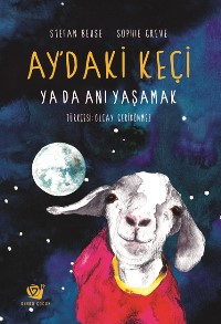 Kurye Kitabevi - Aydaki Keçi ya da Anı Yaşamak