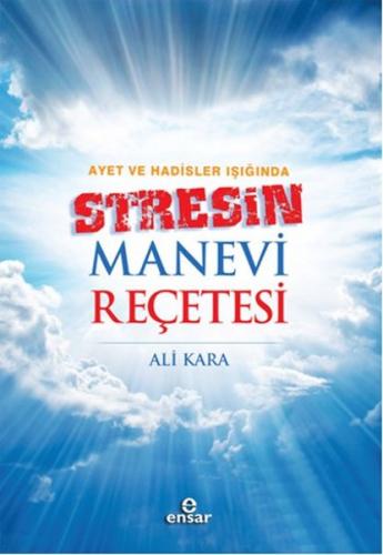 Kurye Kitabevi - Ayet ve Hadisler Işığında Stresin Manevi Reçetesi