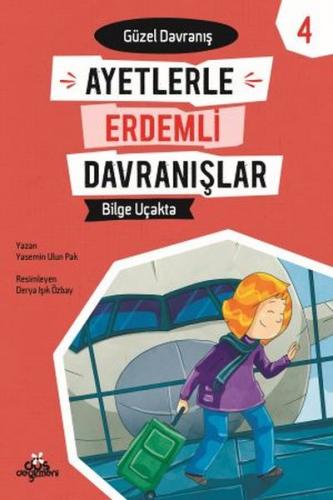 Kurye Kitabevi - Bilge Uçakta-Güzel Davranış-Ayetlerle Erdemli Davranı