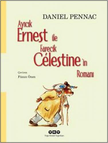 Kurye Kitabevi - Ayıcık Ernest ile Farecik Celestinein Roman