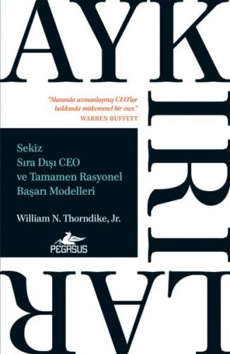 Kurye Kitabevi - Aykırılıklar-Sekiz Sıra Dışı CEO ve Tamamen Rasyonel 