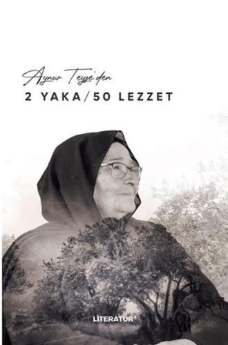 Kurye Kitabevi - Aynur Teyze’den 2 Yaka / 50 Lezzet