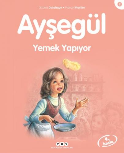 Kurye Kitabevi - Ayşegül Serisi 08 Yemek Yapıyor