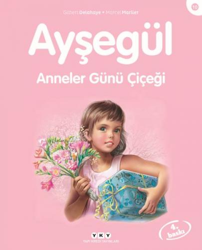 Kurye Kitabevi - Ayşegül Serisi 10 Anneler Günü Çiçeği