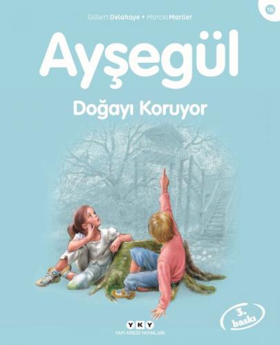 Kurye Kitabevi - Ayşegül Serisi 16 Doğayı Koruyor