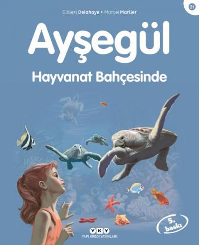 Kurye Kitabevi - Ayşegül Serisi 21 Hayvanat Bahçesinde