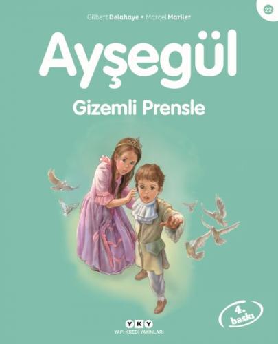 Kurye Kitabevi - Ayşegül Serisi 22 Gizemli Prensle