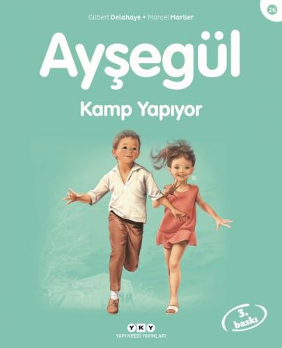 Kurye Kitabevi - Ayşegül Serisi 26 Kamp Yapıyor