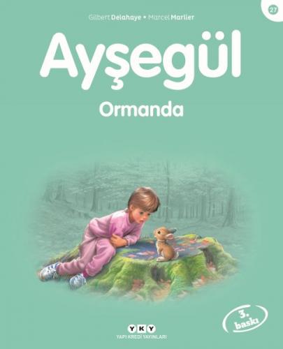 Kurye Kitabevi - Ayşegül Serisi 27 Ormanda