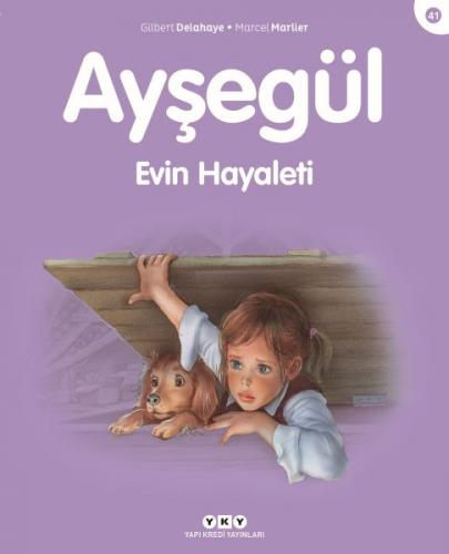 Kurye Kitabevi - Ayşegül Serisi 41 Evin Hayaleti