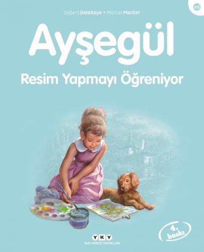 Kurye Kitabevi - Ayşegül Serisi 46 Resim Yapmayı Öğreniyor