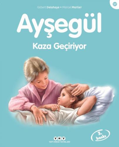 Kurye Kitabevi - Ayşegül Serisi 57 Kaza Geçiriyor