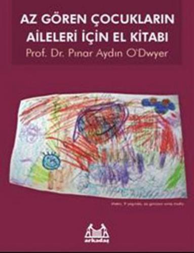 Kurye Kitabevi - Az Gören Çocukların Aileleri İçin El Kitabı