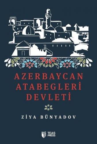 Kurye Kitabevi - Azerbaycan Atabegleri Devleti