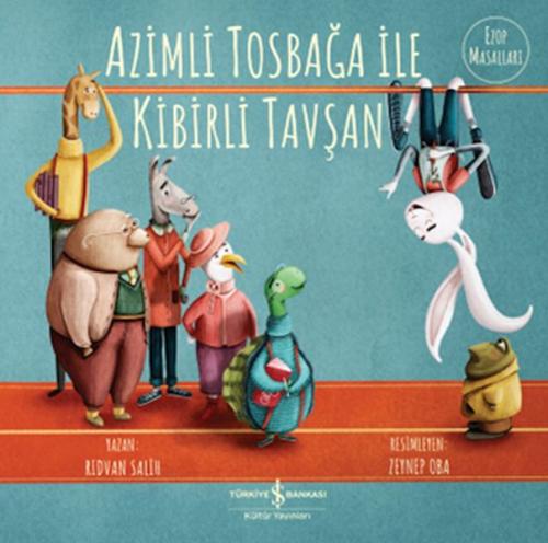 Kurye Kitabevi - Azimli Tosbağa İle Kibirli Tavşan