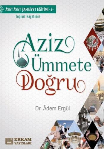 Kurye Kitabevi - Aziz Ümmete Doğru