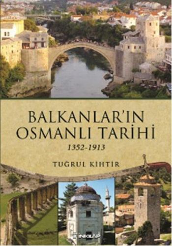 Kurye Kitabevi - Balkanların Osmanlı Tarihi 1352-1913