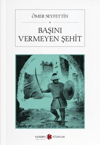 Kurye Kitabevi - Başını Vermeyen Şehit