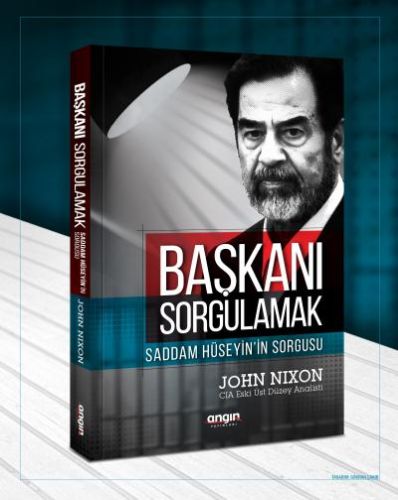 Kurye Kitabevi - Başkanı Sorgulamak-Saddam Hüseyin'in Sorgusu