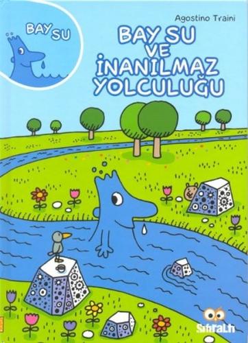 Kurye Kitabevi - Bay Su ve İnanılmaz Yolculuğu