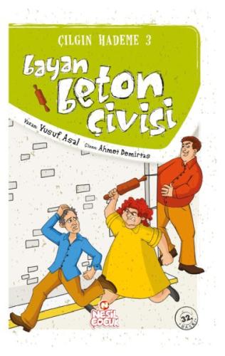 Kurye Kitabevi - Çılgın Hademe-3: Bayan Beton Çivisi