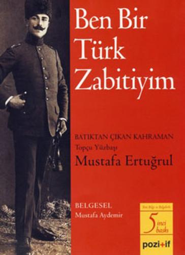 Kurye Kitabevi - Ben Bir Türk Zabitiyim (Batıktan Çıkan Kahraman Topçu