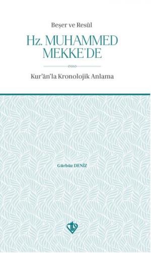 Kurye Kitabevi - Beşer ve Resul Hz. Muhammed Mekkede