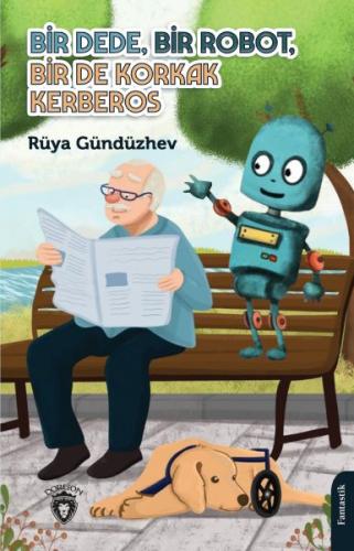 Kurye Kitabevi - Bir Dede, Bir Robot, Bir De Korkak Kerberos