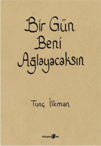 Kurye Kitabevi - Bir Gün Beni Ağlayacaksın