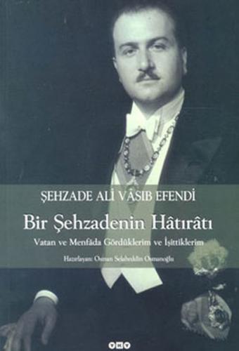 Kurye Kitabevi - Şehzade Ali Vasıb Efendi Bir Şehzadenin Hatıratı