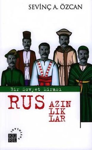 Kurye Kitabevi - Rus Azınlıklar-Bir Sovyet Mirası