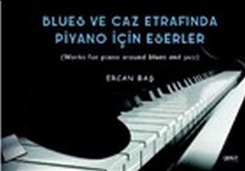 Kurye Kitabevi - Blues ve Caz Etrafinda Piyano Için Eserler