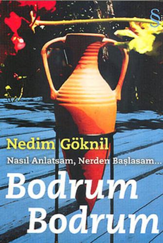 Kurye Kitabevi - Bodrum Bodrum Nasıl Anlatsam, Nerden Başlasam...