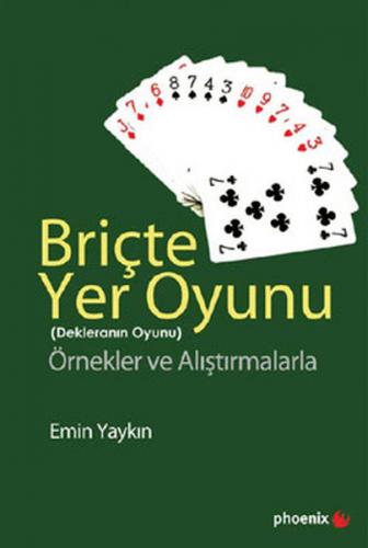 Kurye Kitabevi - Briçte Yer Oyunu Dekleranın Oyunu Örnekler ve Alıştır