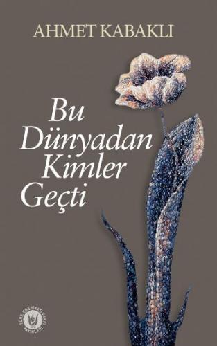 Kurye Kitabevi - Bu Dünyadan Kimler Geçti