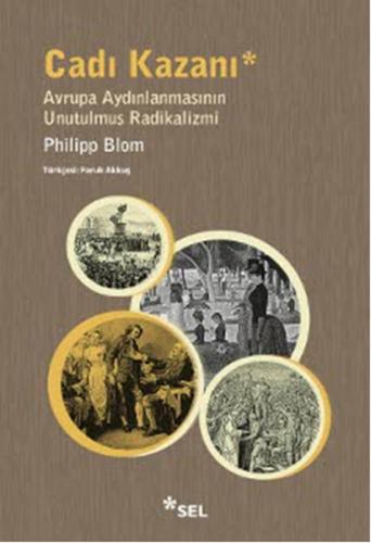 Kurye Kitabevi - Cadı Kazanı Avrupa Aydınlanmasının Unutulmuş Radikali