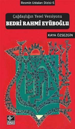 Kurye Kitabevi - Çağdaşlığın Yerel Versiyonu Bedri Rahmi Eyüboğlu
