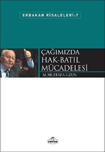 Kurye Kitabevi - Erbakan Risaleleri 7-Çağımızda Hak Batıl Mücadelesi