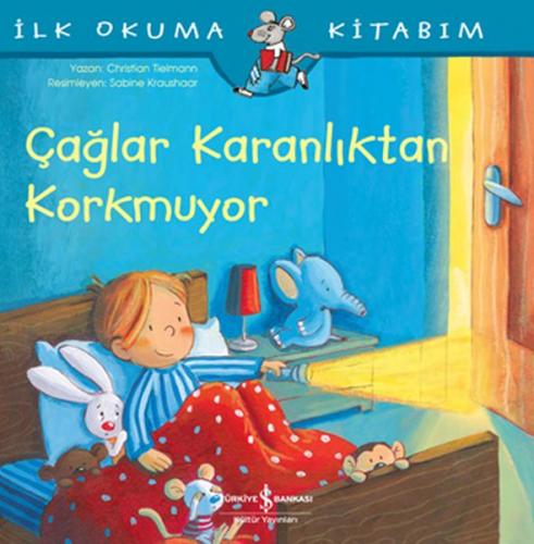 Kurye Kitabevi - Çağlar Karanlıktan Korkmuyor - İlk Okuma Kitabım