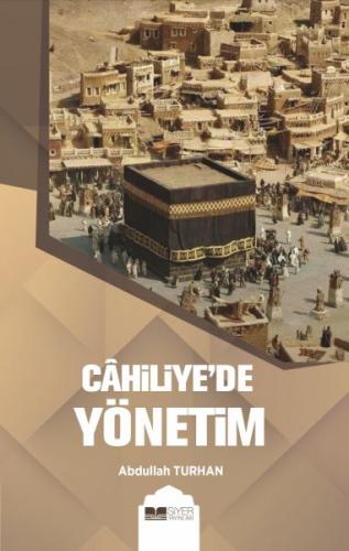 Kurye Kitabevi - Cahiliyede Yönetim