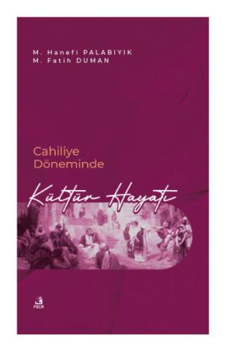 Kurye Kitabevi - Cahiliye Döneminde Kültür Hayatı