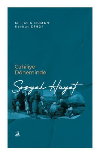 Kurye Kitabevi - Cahiliye Döneminde Sosyal Hayat