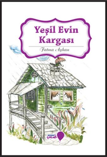 Kurye Kitabevi - Can Dostlarım Serisi-Yeşil Evin Kargası