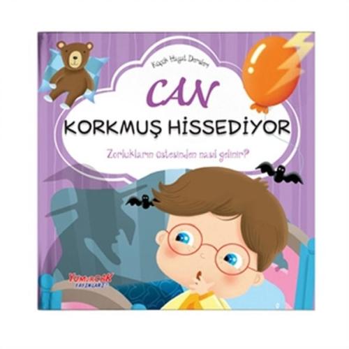 Kurye Kitabevi - Can Korkmuş Hissediyor - Küçük Hayat Dersleri